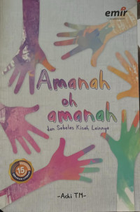 Image of Amanah oh amanah dan sebelas kisah lainnya