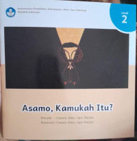 Image of Asamo, Kamukah Itu?