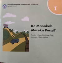 Image of Ke Manakah Mereka Pergi?