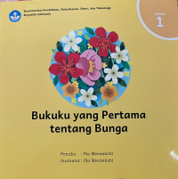 Image of Bukuku yang Pertama Tentang Bunga