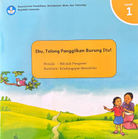 Image of Ibu, Tolong Panggilkan Burung Itu!