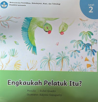 Image of Engkaukah Pelatuk Itu?