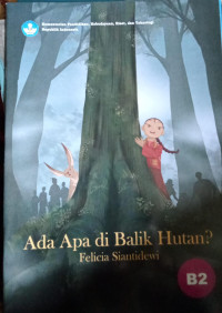 Image of Ada Apa di Balik Hutan?