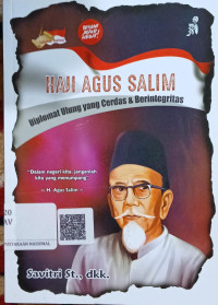 Image of Haji Agus Salim Diplomat Ulung Yang Cerdas Berintegritas