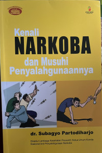 Image of Kenali Narkoba dan Musuhi Penyalahgunaannya