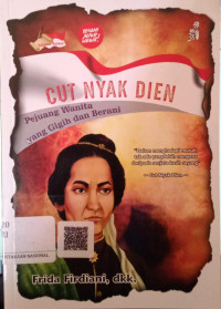 Image of CUT NYAK DIEN Pejuang  Wanita yang Gigih dan Berani