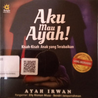 Image of Aku Mau Ayah!
