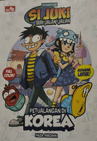 Image of Si Juki Seri Jalan-Jalan: Petualangan di Korea