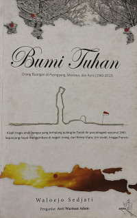 Image of Bumi Tuhan: Orang Buangan di Pyongyang, Moskwa, dan Paris (1960-2013)