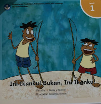 Image of Ini Ikanku! Bukan, Ini Ikanku!